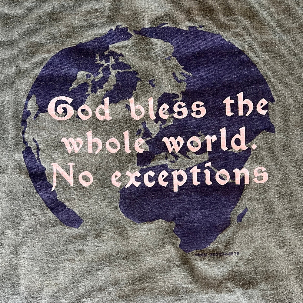 
                  
                    Load image into Gallery viewer, Vintage God Bless The Whole World &amp;quot;No Exceptions&amp;quot; T-Shirt
                  
                