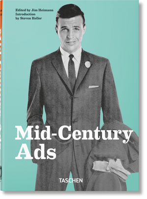 
                  
                    Load image into Gallery viewer, Taschen Mid-Century Ads 40th Ed. Hardback Book
                  
                